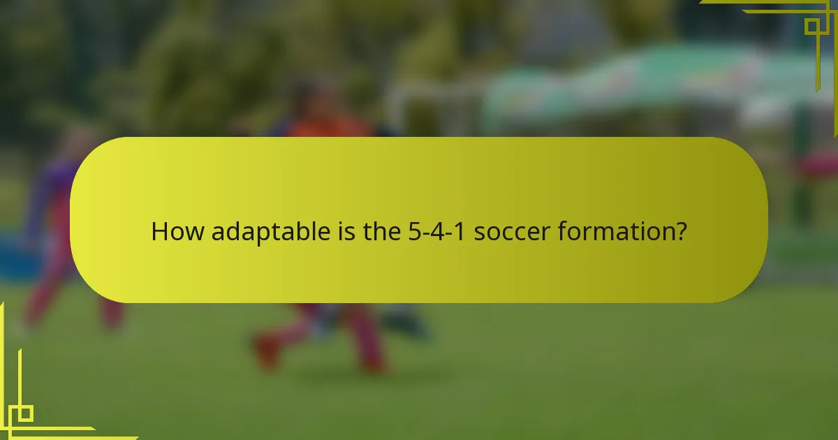 How adaptable is the 5-4-1 soccer formation?