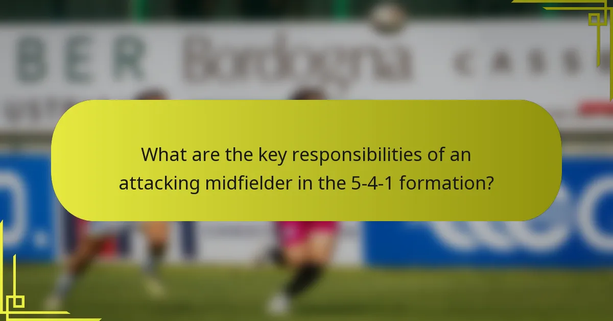 What are the key responsibilities of an attacking midfielder in the 5-4-1 formation?