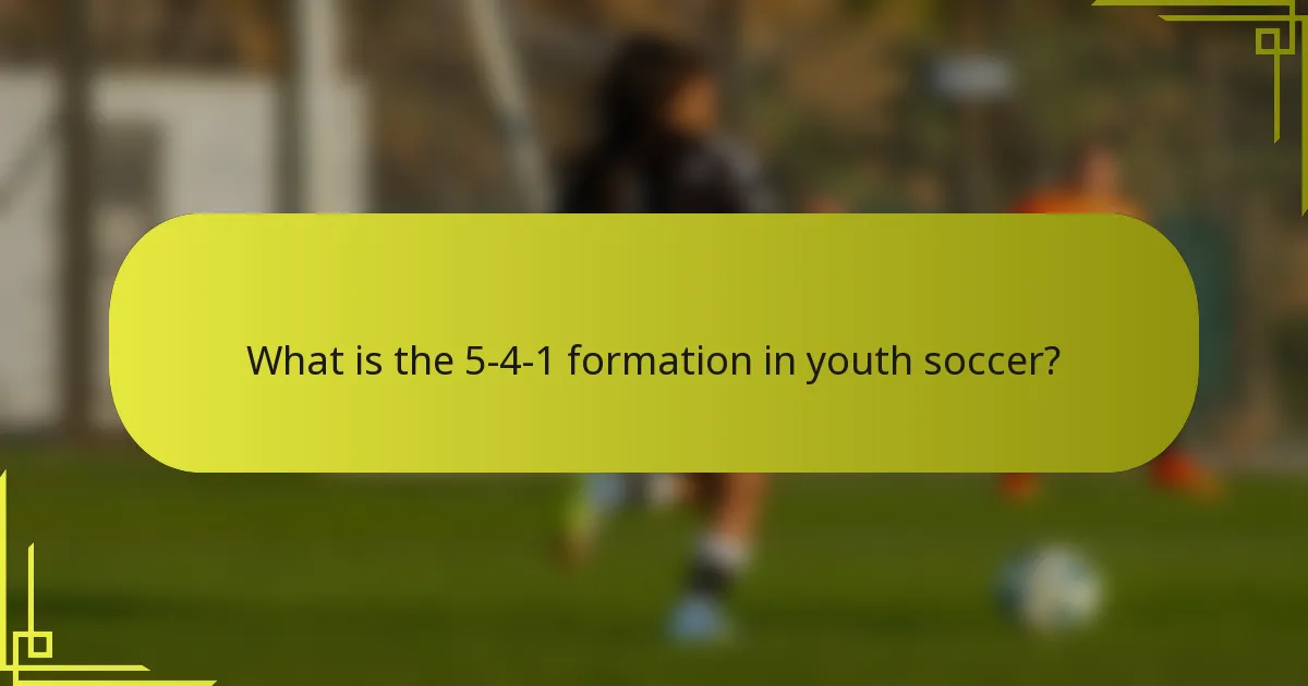 What is the 5-4-1 formation in youth soccer?